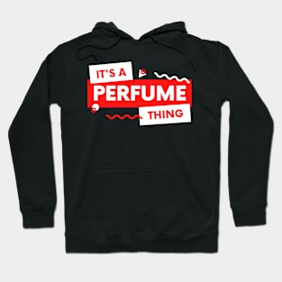 Perfume Lover, Perfume Collector, Smell Good, Cover Yourself, Expensive Taste, Perfume and Cologne Hoodie